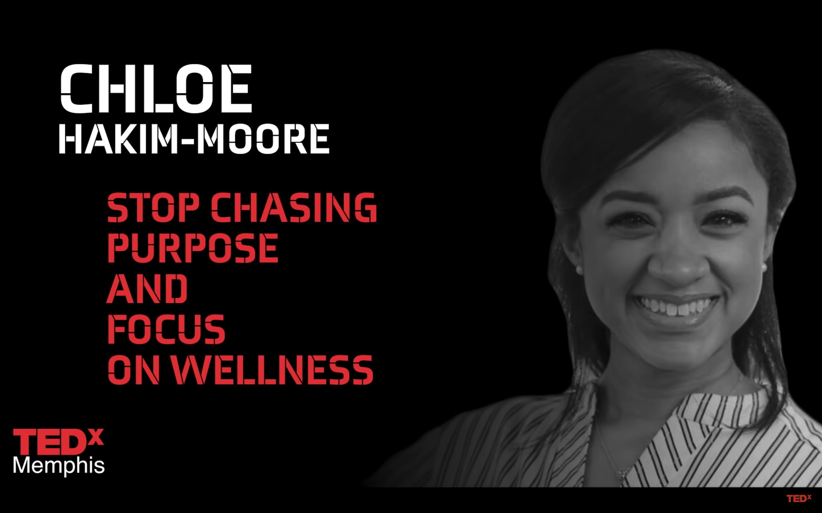 Stop Chasing Purpose and Focus on Wellness by Chloe Hakim-Moore | TEDxMemphis